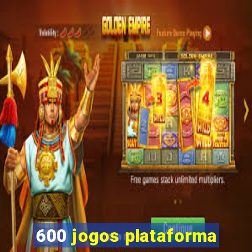 600 jogos plataforma